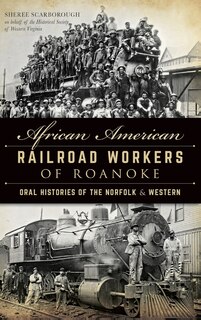 Front cover_African American Railroad Workers of Roanoke
