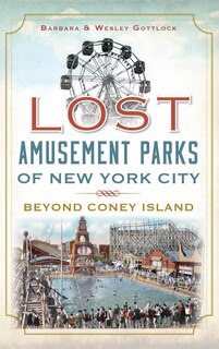 Front cover_Lost Amusement Parks of New York City
