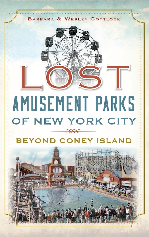 Front cover_Lost Amusement Parks of New York City
