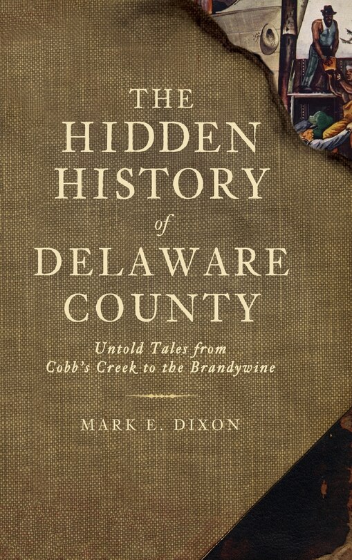Front cover_The Hidden History of Delaware County