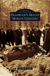 Front cover_Deadwood's Mount Moriah Cemetery