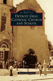 Couverture_Detroit Gesu Catholic Church and School
