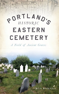 Couverture_Portland's Historic Eastern Cemetery