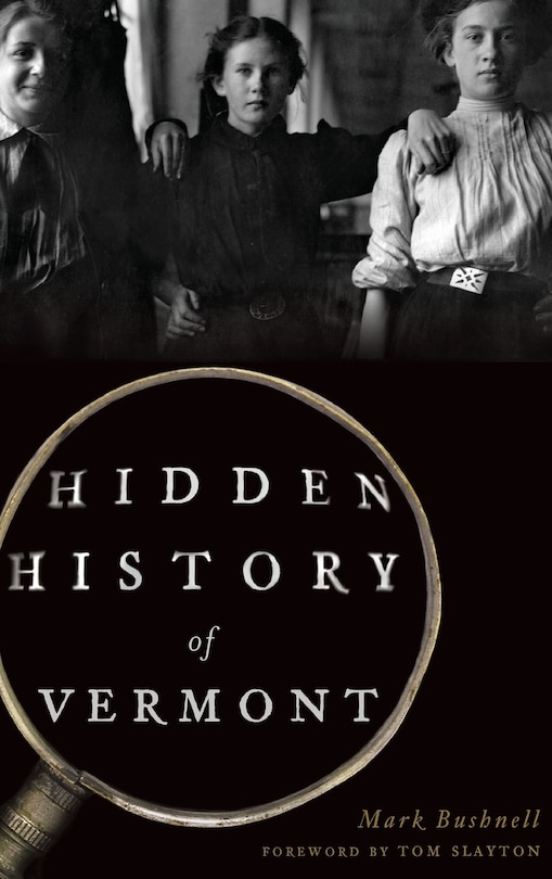 Hidden History of Vermont