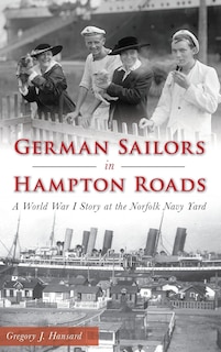 Front cover_German Sailors in Hampton Roads
