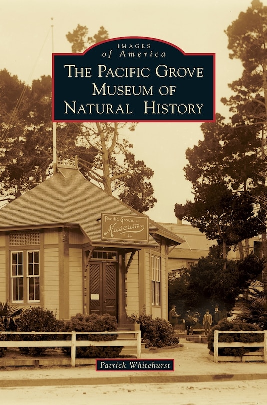 Front cover_The Pacific Grove Museum of Natural History