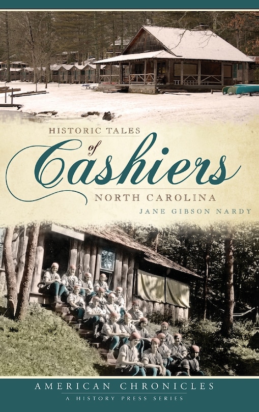 Historic Tales of Cashiers, North Carolina