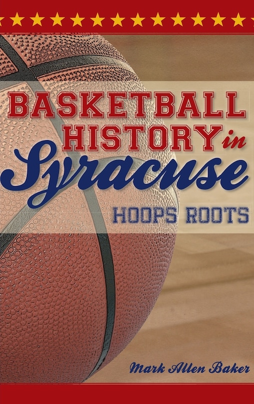 Couverture_Basketball History in Syracuse