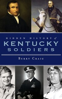 Front cover_Hidden History of Kentucky Soldiers