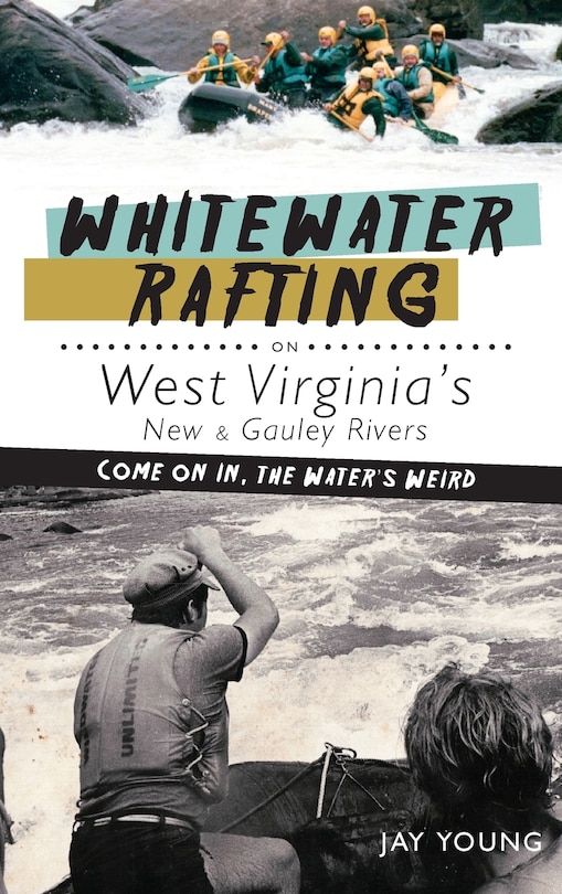 Front cover_Whitewater Rafting on West Virginia's New & Gauley Rivers