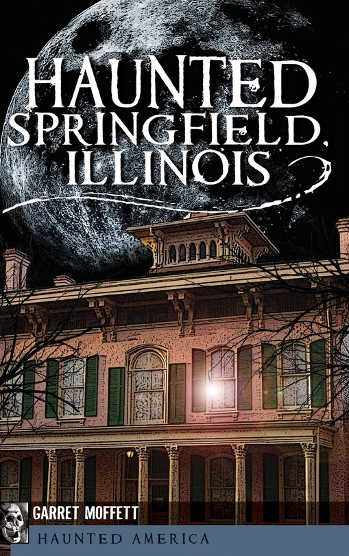 Couverture_Haunted Springfield, Illinois