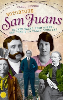 Front cover_Notorious San Juans