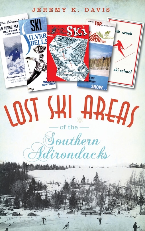 Front cover_Lost Ski Areas of the Southern Adirondacks