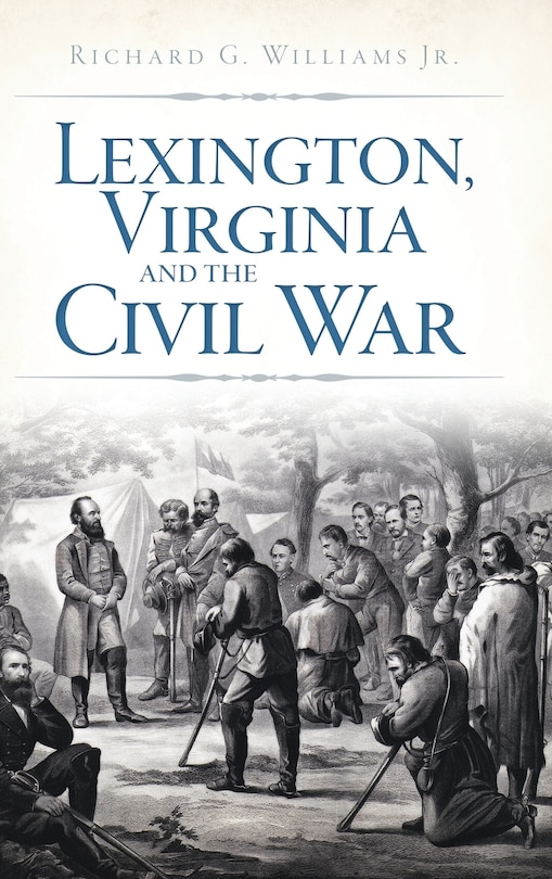 Couverture_Lexington, Virginia and the Civil War