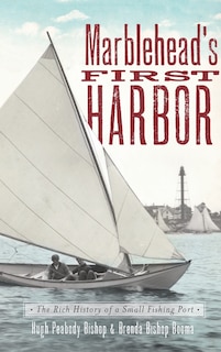 Front cover_Marblehead's First Harbor