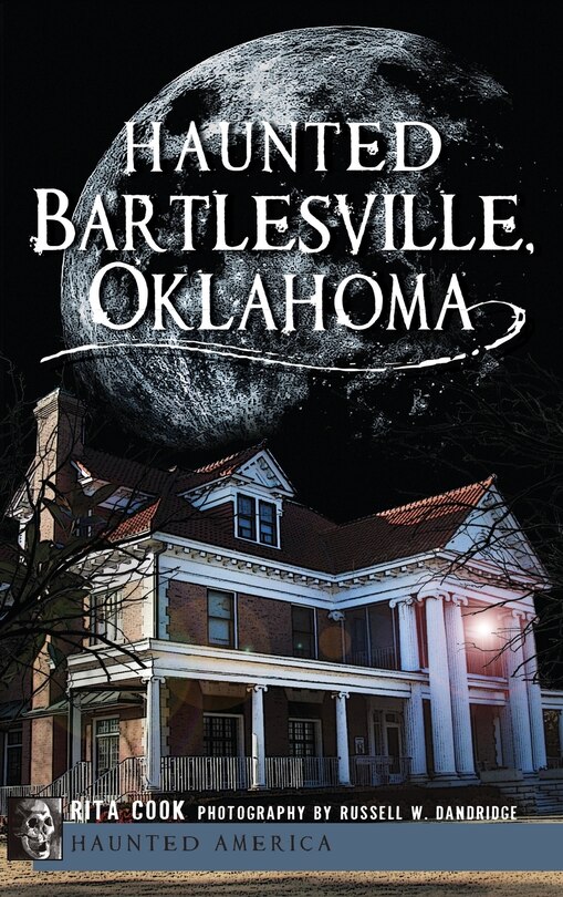 Front cover_Haunted Bartlesville, Oklahoma