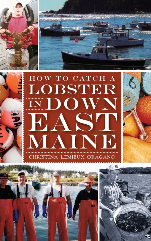 Front cover_How to Catch a Lobster in Down East Maine