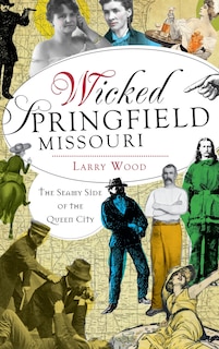 Couverture_Wicked Springfield, Missouri