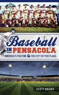 Front cover_Baseball in Pensacola