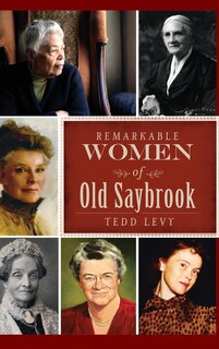 Couverture_Remarkable Women of Old Saybrook