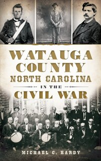 Couverture_Watauga County, North Carolina, in the Civil War