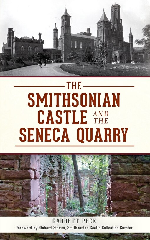 Front cover_The Smithsonian Castle and the Seneca Quarry