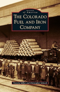 Front cover_The Colorado Fuel and Iron Company