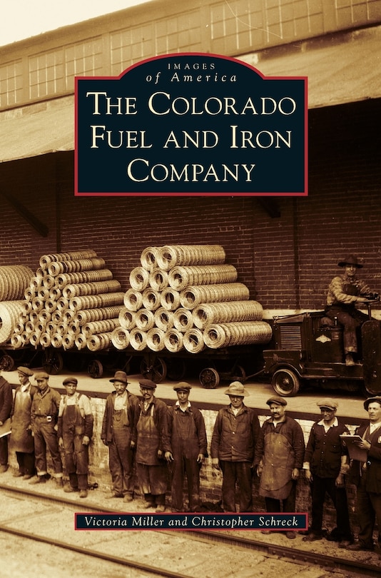 Front cover_The Colorado Fuel and Iron Company