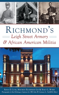 Richmond's Leigh Street Armory & African American Militia