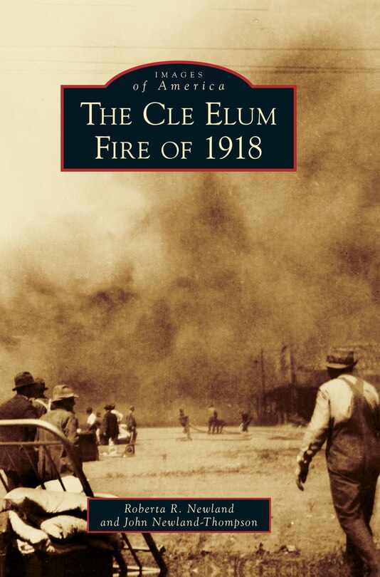 Front cover_The Cle Elum Fire of 1918