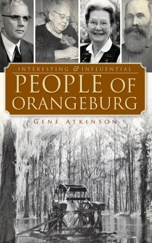 Front cover_Interesting & Influential People of Orangeburg
