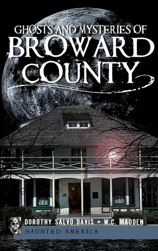 Front cover_Ghosts and Mysteries of Broward County