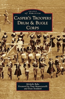 Front cover_Casper's Troopers Drum & Bugle Corps