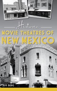 Front cover_Historic Movie Theatres of New Mexico