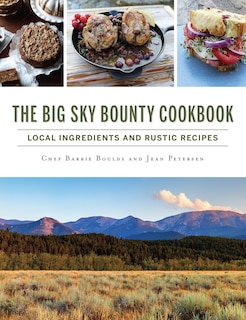 Couverture_The Big Sky Bounty Cookbook