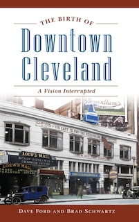 Couverture_The Birth of Downtown Cleveland