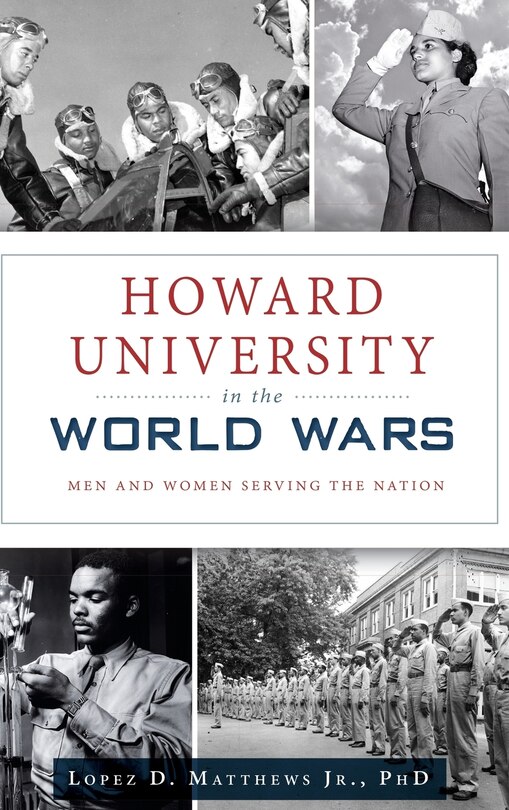 Front cover_Howard University in the World Wars