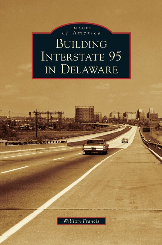 Front cover_Building Interstate 95 in Delaware