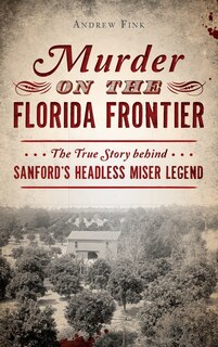 Front cover_Murder on the Florida Frontier