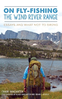 Front cover_On Fly-Fishing the Wind River Range