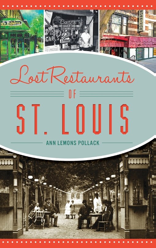 Couverture_Lost Restaurants of St. Louis