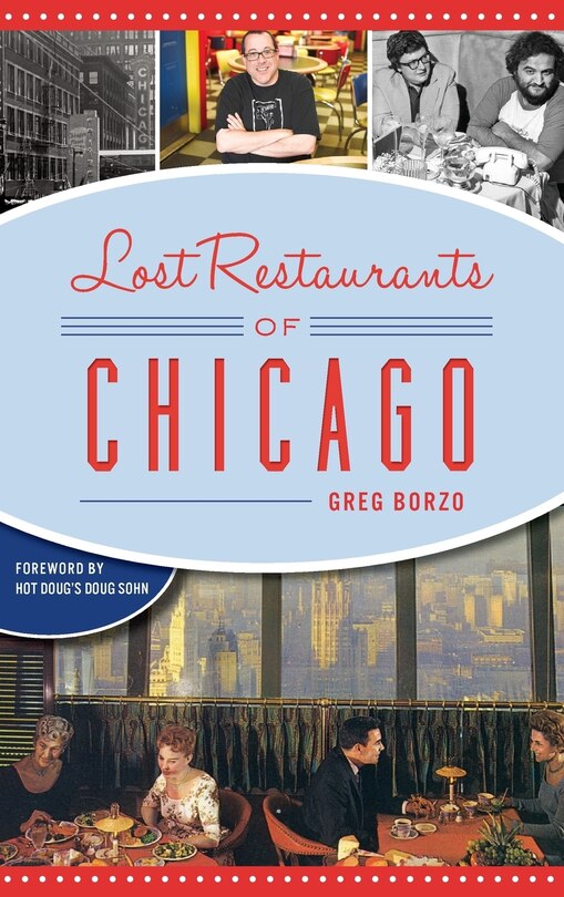Front cover_Lost Restaurants of Chicago