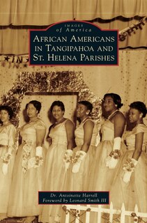 Front cover_African Americans in Tangipahoa & St. Helena Parishes