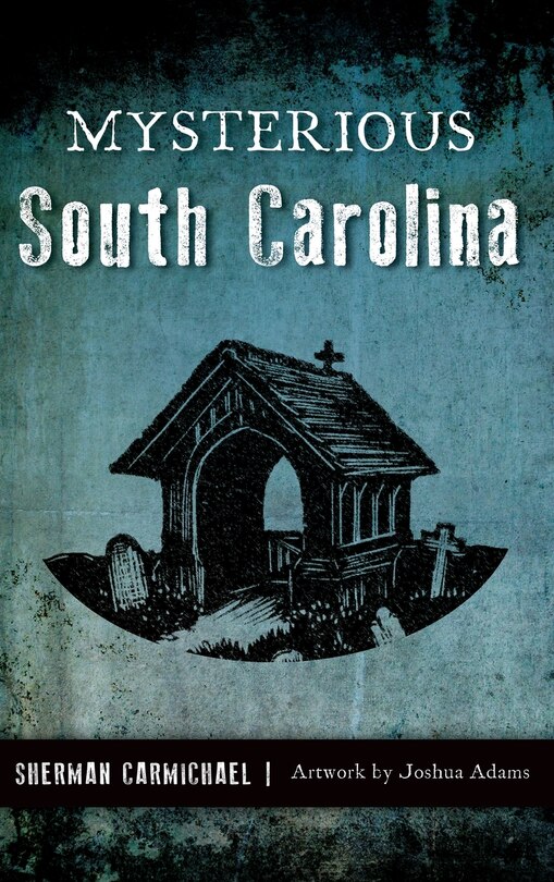 Front cover_Mysterious South Carolina