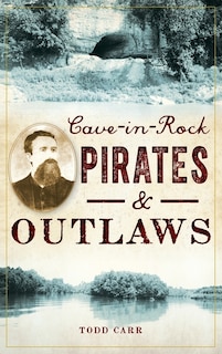 Front cover_Cave-In-Rock Pirates and Outlaws