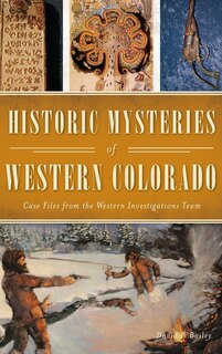 Couverture_Historic Mysteries of Western Colorado