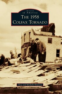 Front cover_The 1958 Colfax Tornado