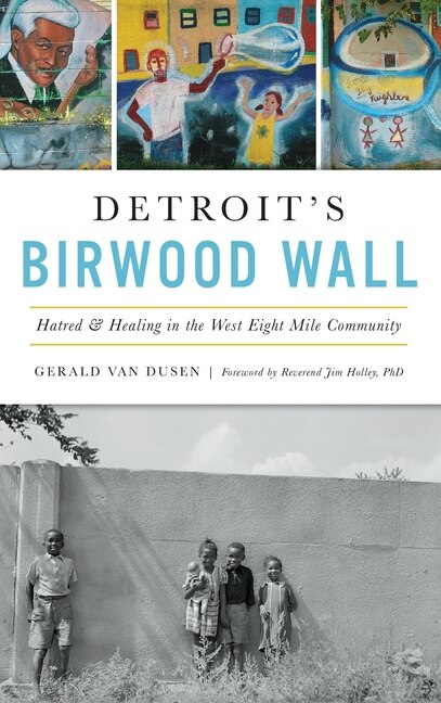 Front cover_Detroit's Birwood Wall