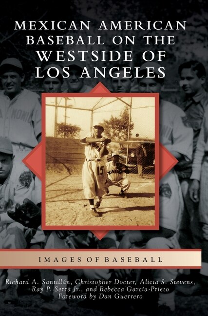 Front cover_Mexican American Baseball on the Westside of Los Angeles