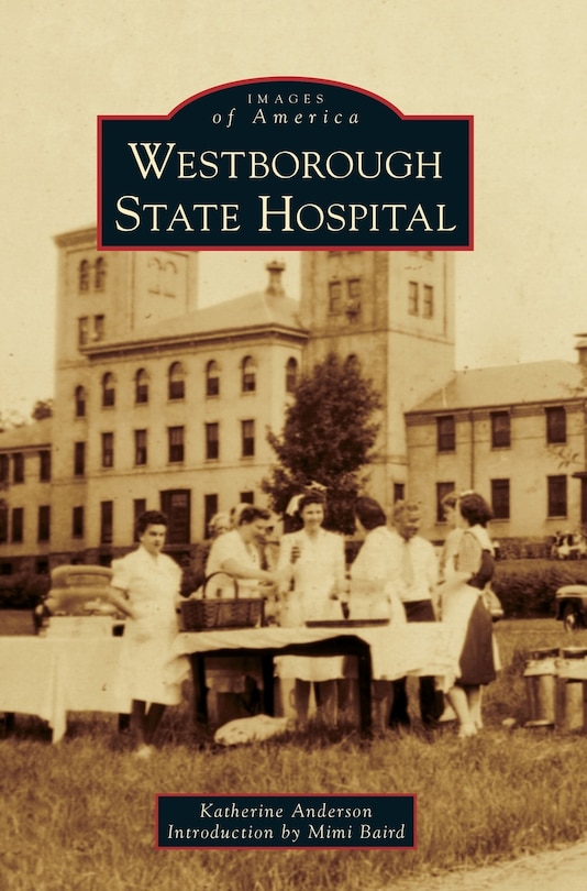 Front cover_Westborough State Hospital
